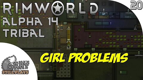 Rimworld Alpha 14 Tribal | Surviving ANOTHER Toxic Fallout + Girl Problems! | Part 20 | Gameplay