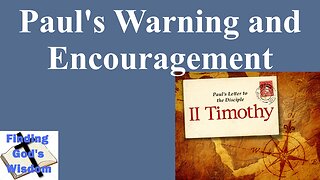 Paul's Warning and Encouragement
