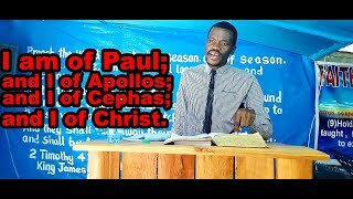 I am of Paul; and I of Apollos; and I of Cephas; and I of Christ | Pastor Paul Weringa.