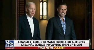 Sen Grassley, Rep Comer Demand FBI Record Alleging Criminal Scheme Involving Then-VP Biden: Fox News