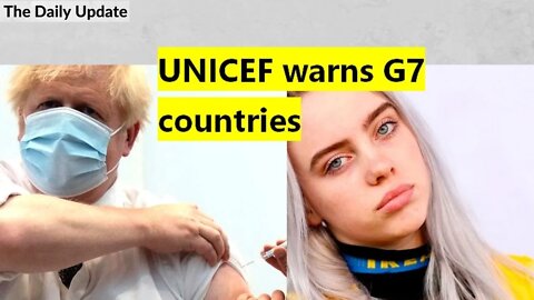 UNICEF warns G7 countries | The Daily Update
