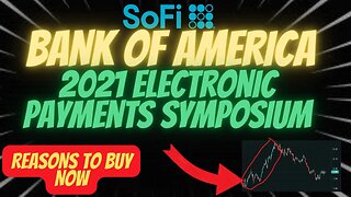 REASONS SOFI IS A BUY 💰💰 BIG MONEY BUYING - HUGE VALUE🚨🚨 BoA 2021 SYMPOSIUM $SOFI