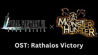 FF7EC OST: Rathalos Victory