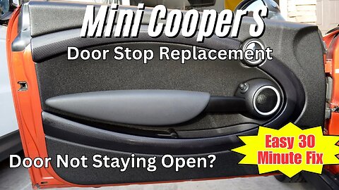 Repair Mini Cooper Door Stop