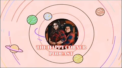 [The Happy Corner Podcast] The Happy Corner Podcast Season 5 Episode 1 !!! [Mar 14, 2021]