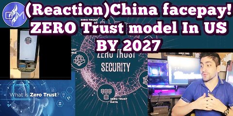 (Reaction) China face pay! ZERO trust model in US by 2027