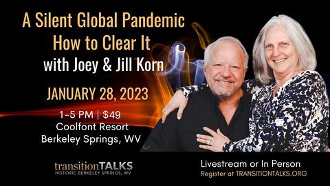 A silent global pandemic, how to clear it - Joey & Jill Korn