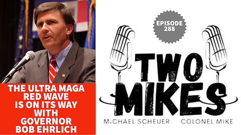 Governor Gob Ehrlich: The Ultra MAGA Red Wave Is On Its Way