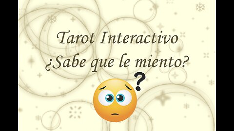 Tarot Interactivo ¿Sabe que le miento?