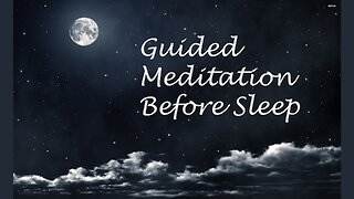 Guided Meditation Before Sleep