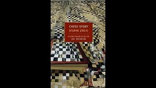 Chess Story by Stefan Zweig