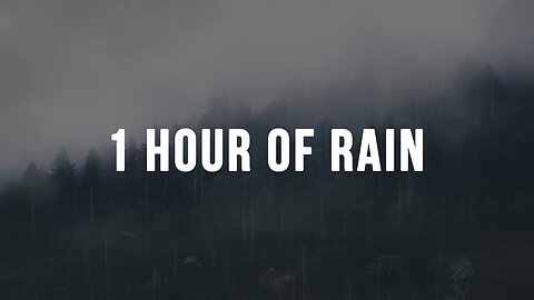 1 HOUR OF RAIN - Rain Sounds - Meditate, Relax, Reduce Stress, Study, Insomnia, Tinnitus