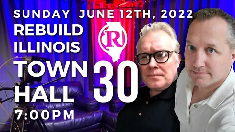 Rebuild Illinois TownHall 30 - LIVE