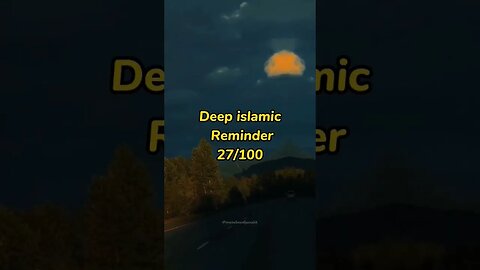 Deep islamic Reminder #islamicmotivation #youtubeshorts 27/100 #islam# #viral