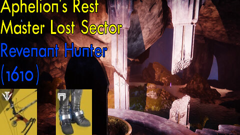 Destiny 2 | Aphelion's Rest | Master Lost Sector | Revenant Hunter (w\ Lucky Pants) | Season 19