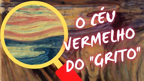 Descubra porque o céu da pintura "O grito" de Edvard Munch é vermelho 😮