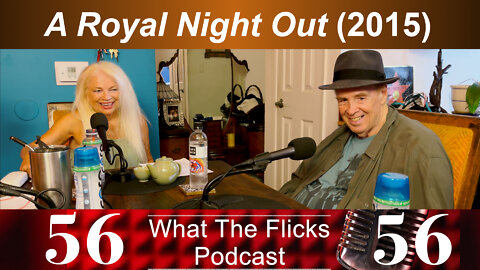 WTF 56 "A Royal Night Out" (2015)