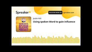 Using spoken Word to gain influence