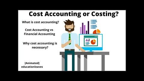 Cost Accounting, Costing, Why cost accounting is necessary?