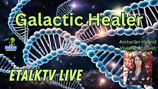 ETalkTV Live-Galactic Healer Viviane Chauvet