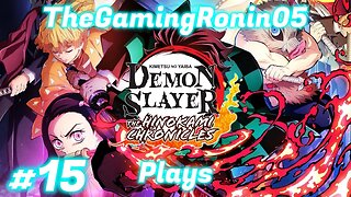 All Aboard The Mugen Train | Demon Slayer - The Hinokami Chronicles Part 15