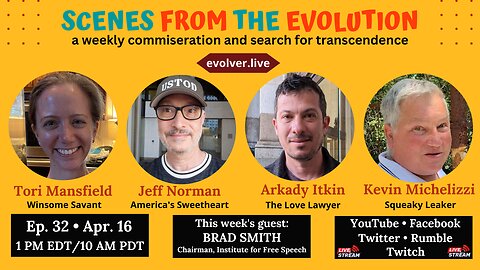 Scenes from the Evolution Ep. 32: Special Guest Brad Smith (Institute for Free Speech)