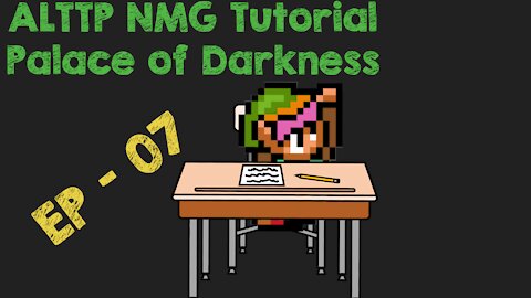 ALTTP NMG tutorial - Palace of Darkness - EP 07