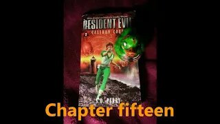 Resident Evil Caliban Cove, chapter fifteen