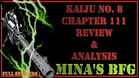 Kaiju No. 8 Chapter 111 Review & Analysis – Big Guns and Questions Not Answered