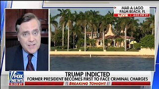 Jonathan Turley: Trump Indictment Is OUTRAGEOUS, PATHETIC