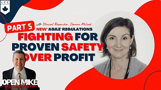 Deanna McLeod Pt. 5: ”AGILE Regulations” - Why We MUST Demand PROVEN SAFETY OVER PROFIT