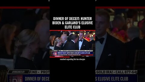 Dinner of Deceit: Hunter Biden & Garland's Elusive Elite Club