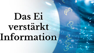 Wasser + Ei = Starkes Informationsfeld - Blue Earth Innovations Teil 2/4