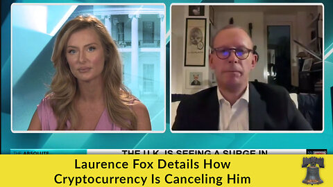 Laurence Fox Details How Cryptocurrency Is Canceling Him