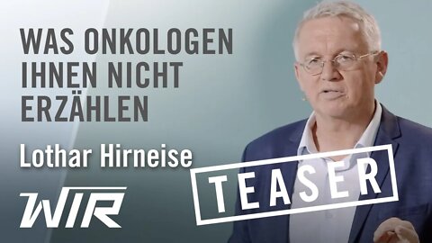 TEASER! Lothar Hirneise: Was Onkologen Ihnen nicht erzählen