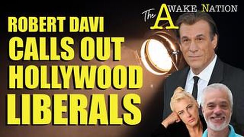 The Awake Nation 07.24.2024 Robert Davi Calls Out Hollywood Liberals