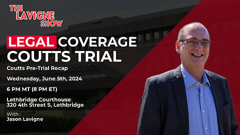 Coutts Trial - Pre-Trial Recap June 5th
