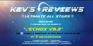 🖥️🔥ULTIMATE W 1X ⭐All Stars⭐ | 🔧"EchoX v9.2" by 👷‍♀️UnLovedCookie @ 💿Vanilla W 10 Pro 22H2 / Review