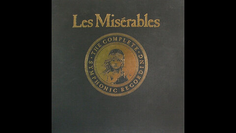 Les Misérables - The Complete Symphonic Recording (1988) Review / Discussion Part 2