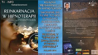 REINKARNACJA, ROZDZIAŁ V,,HIPNOZA W ZWALCZANIU STRESU I DEPRESJI''AUDIOBOOK NA FILMACH W DZIAŁACH