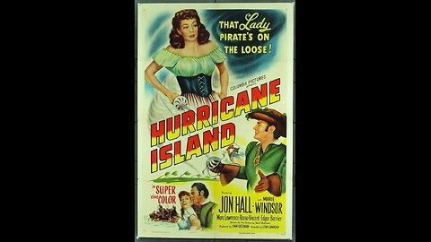 Hurricane Island 1951, Full Movie Pirate Adventure with Twist.