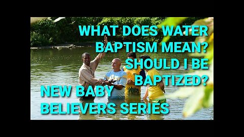 Should I Be Baptized?