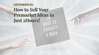 How to Sell Your Premarket Ideas in Just 2Hours!