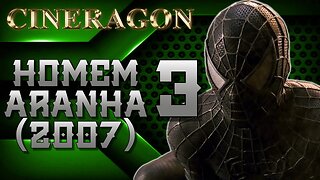 O mais fraco da trilogia? - Homem-Aranha 3 (2007)