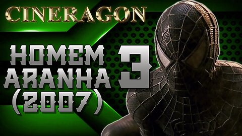 O mais fraco da trilogia? - Homem-Aranha 3 (2007)