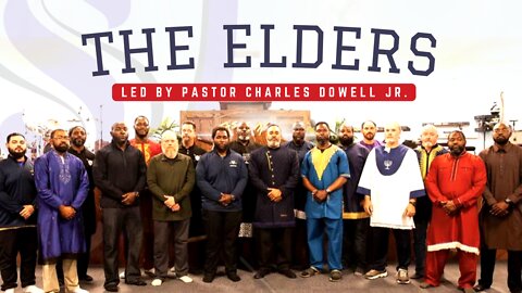 The Elders | Led by Pastor Charles Dowell Jr.