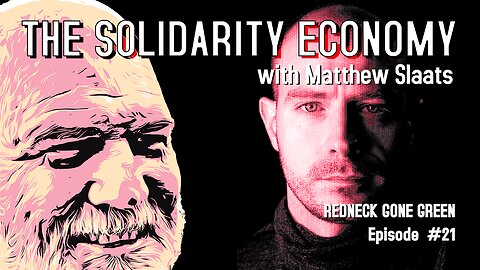 The Solidarity Economy with Matthew Slaats