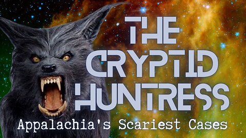 REMOTE VIEWING APPALACHIA'S SCARIEST CRYPTID CASES
