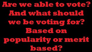 Are we capable to vote?