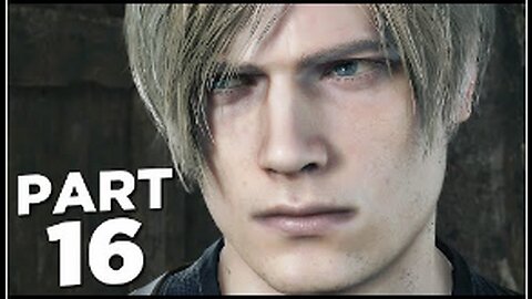 RESIDENT EVIL 4 REMAKE Walkthrough Gameplay Part 16 - RESCUE LEON (FULL GAME)